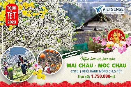 chương trình Hà Nội - Mai Châu - Mộc Châu Tết Âm Lịch 2025